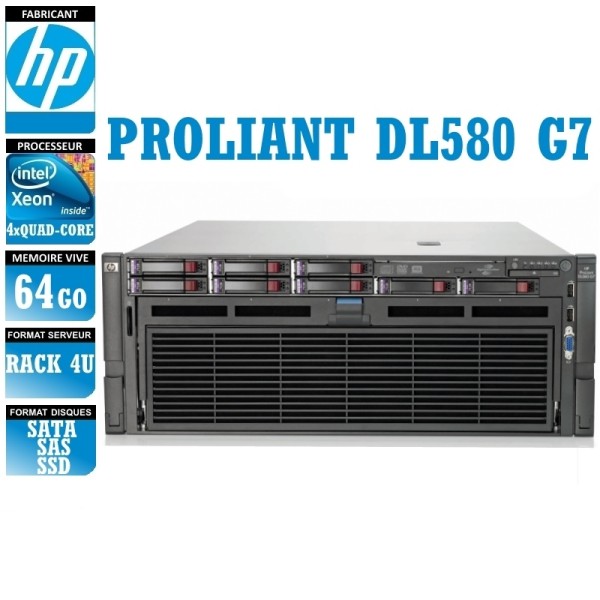 SERVEUR HP Proliant DL580 G7 4 x Xeon Quad Core E7520 64 Gigas Rack 4U